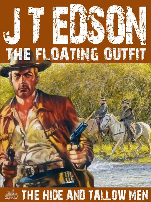Title details for The Floating Outfit 7 by J.T. Edson - Available